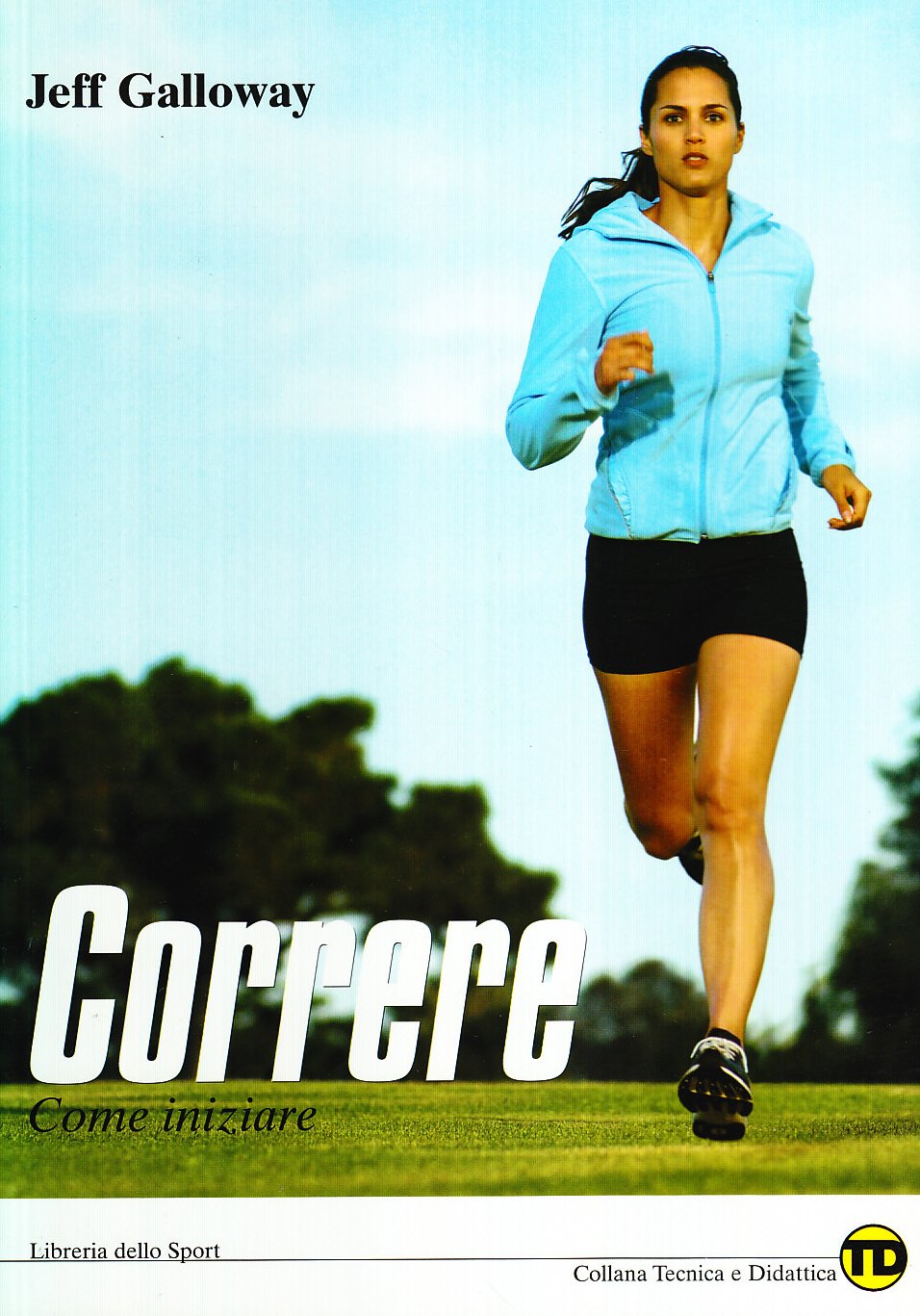 CORRERE. COME INIZIARE