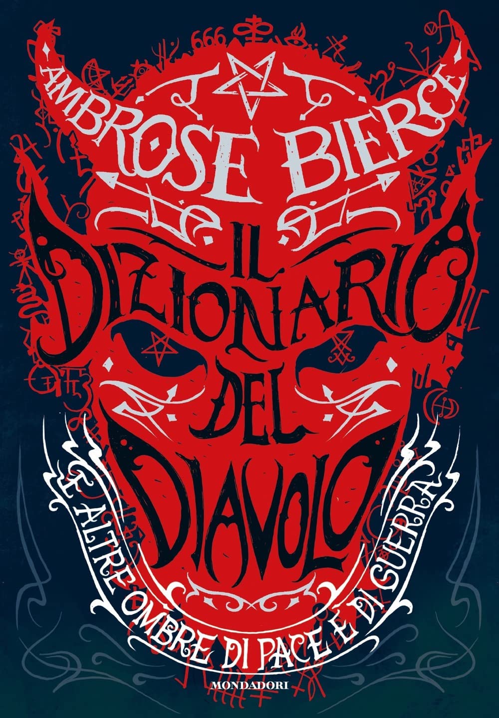 IL DIZIONARIO DEL DIAVOLO E ALTRE OMBRE DI PACE E DI GUERRA