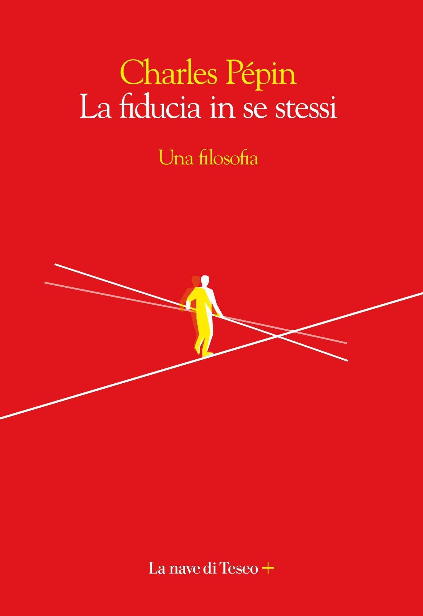 LA FIDUCIA IN SE STESSI. UNA FILOSOFIA