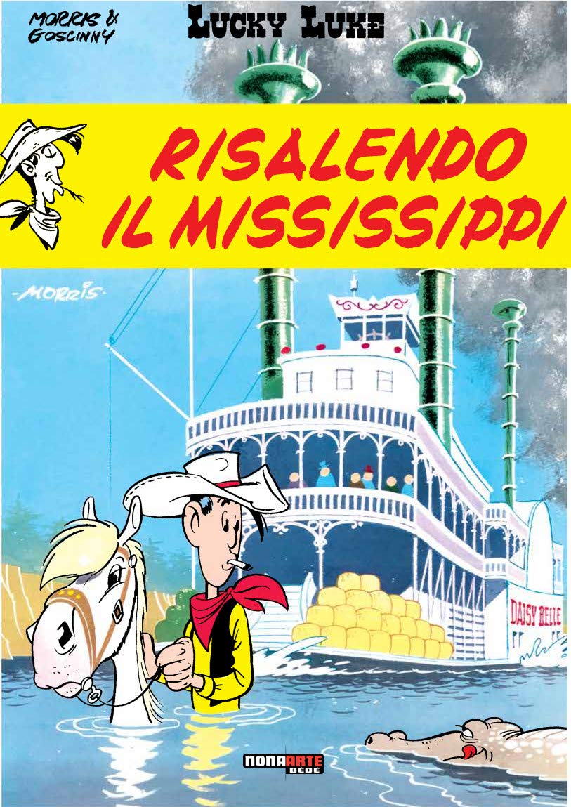 LUCKY LUKE. RISALENDO IL MISSISSIPPI