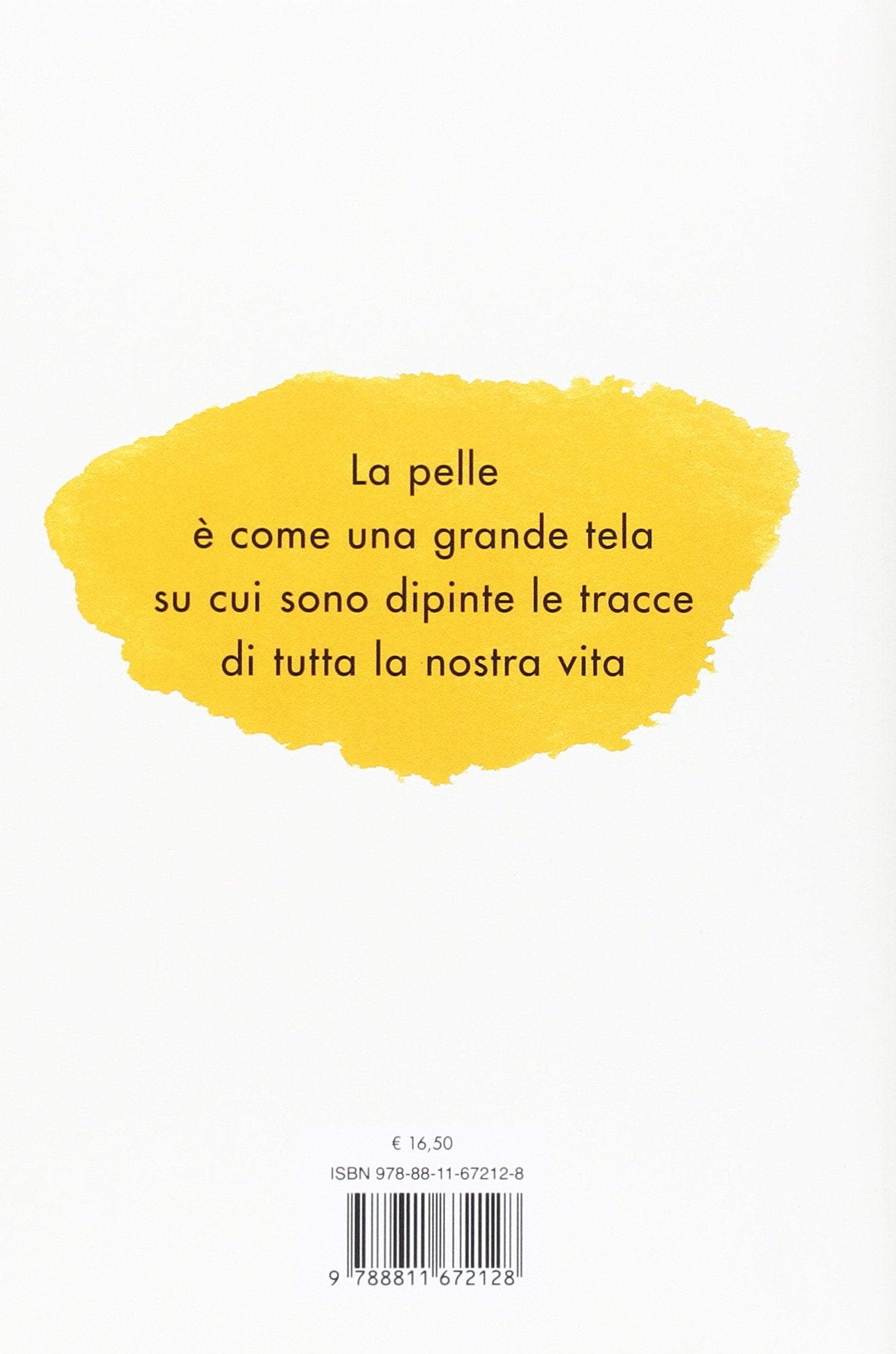 LA PELLE FELICE. COS'È, COSA LA NUTRE E PERCHÉ CI DICE CHI SIAMO