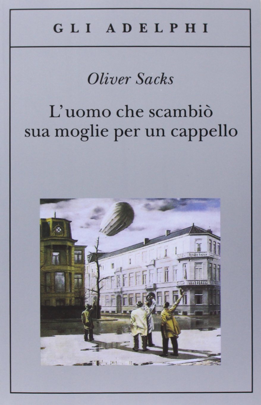 L'UOMO CHE SCAMBIÒ SUA MOGLIE PER UN CAPPELLO