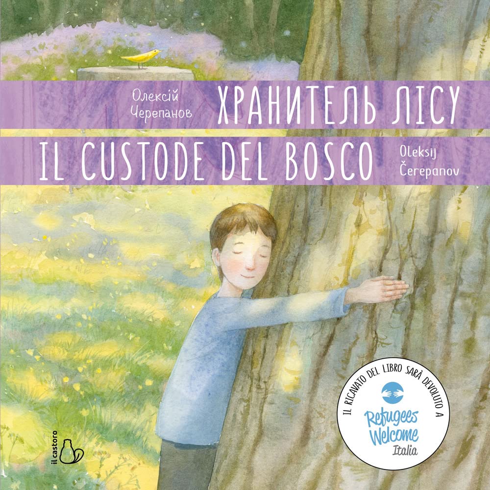 IL CUSTODE NEL BOSCO. EDIZ ITALIANA E UCRAINA