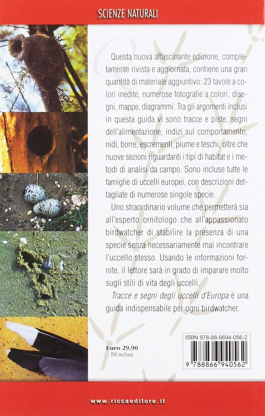TRACCE E SEGNI DEGLI UCCELLI D'EUROPA. GUIDA AL RICONOSCIMENTO. EDIZ. AMPLIATA