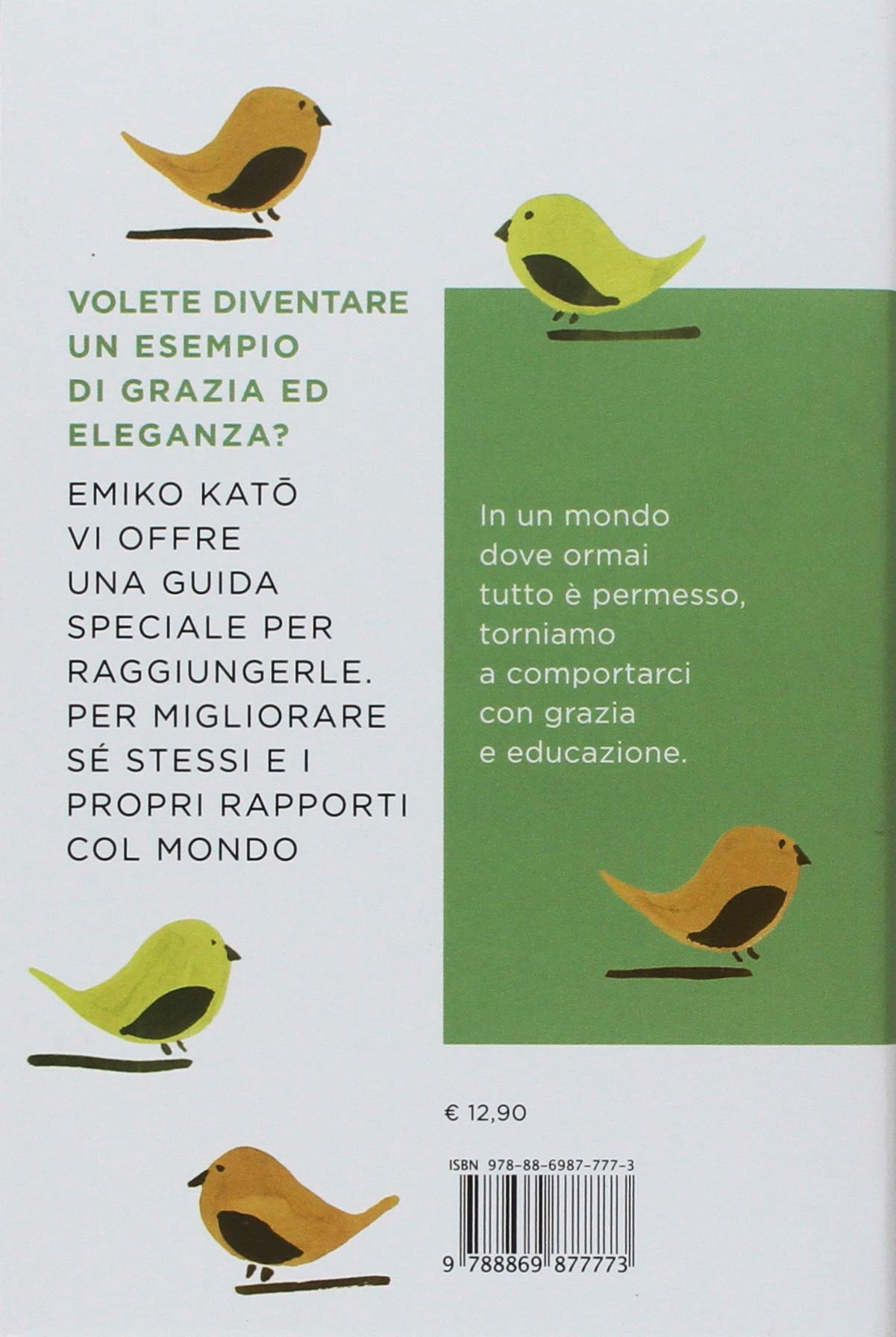 L'ELEGANZA DELL'ANIMA. LE REGOLE DELL'ARMONIA INTERIORE ED ESTERIORE