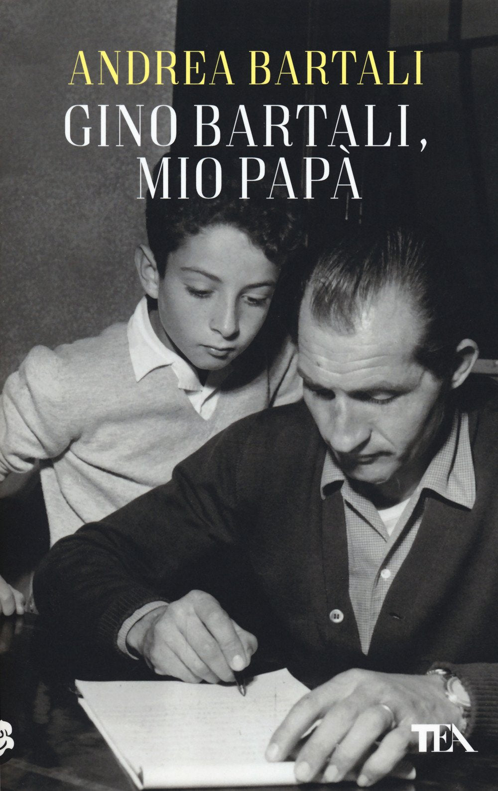 GINO BARTALI, MIO PAPÀ