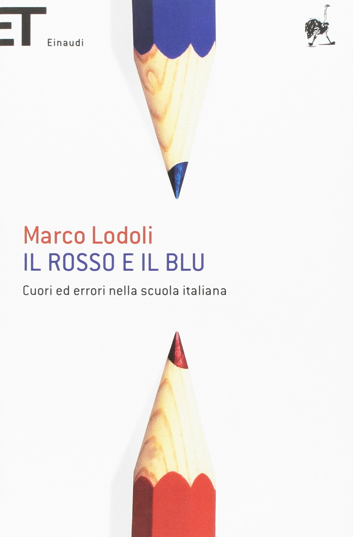 IL ROSSO E IL BLU. CUORI ED ERRORI NELLA SCUOLA ITALIANA