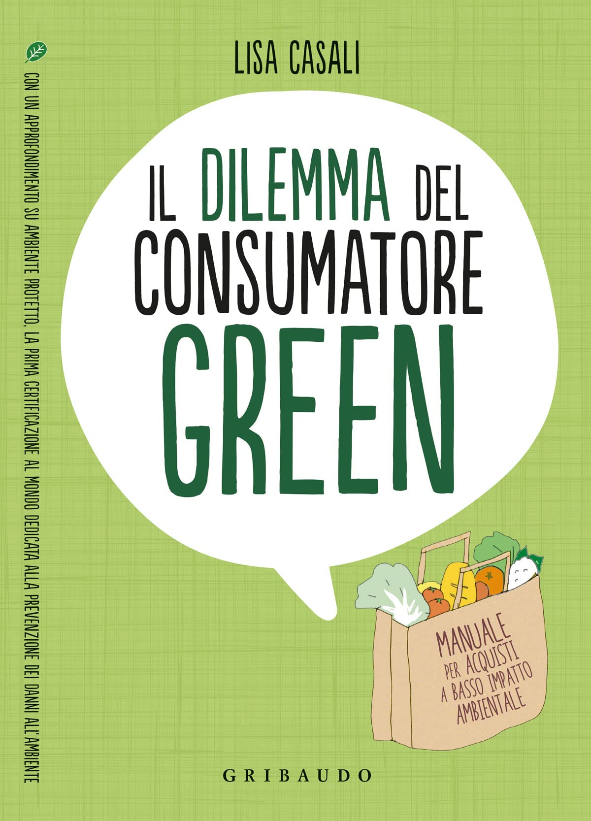 IL DILEMMA DEL CONSUMATORE GREEN. MANUALE PER ACQUISTI A BASSO IMPATTO AMBIENTALE