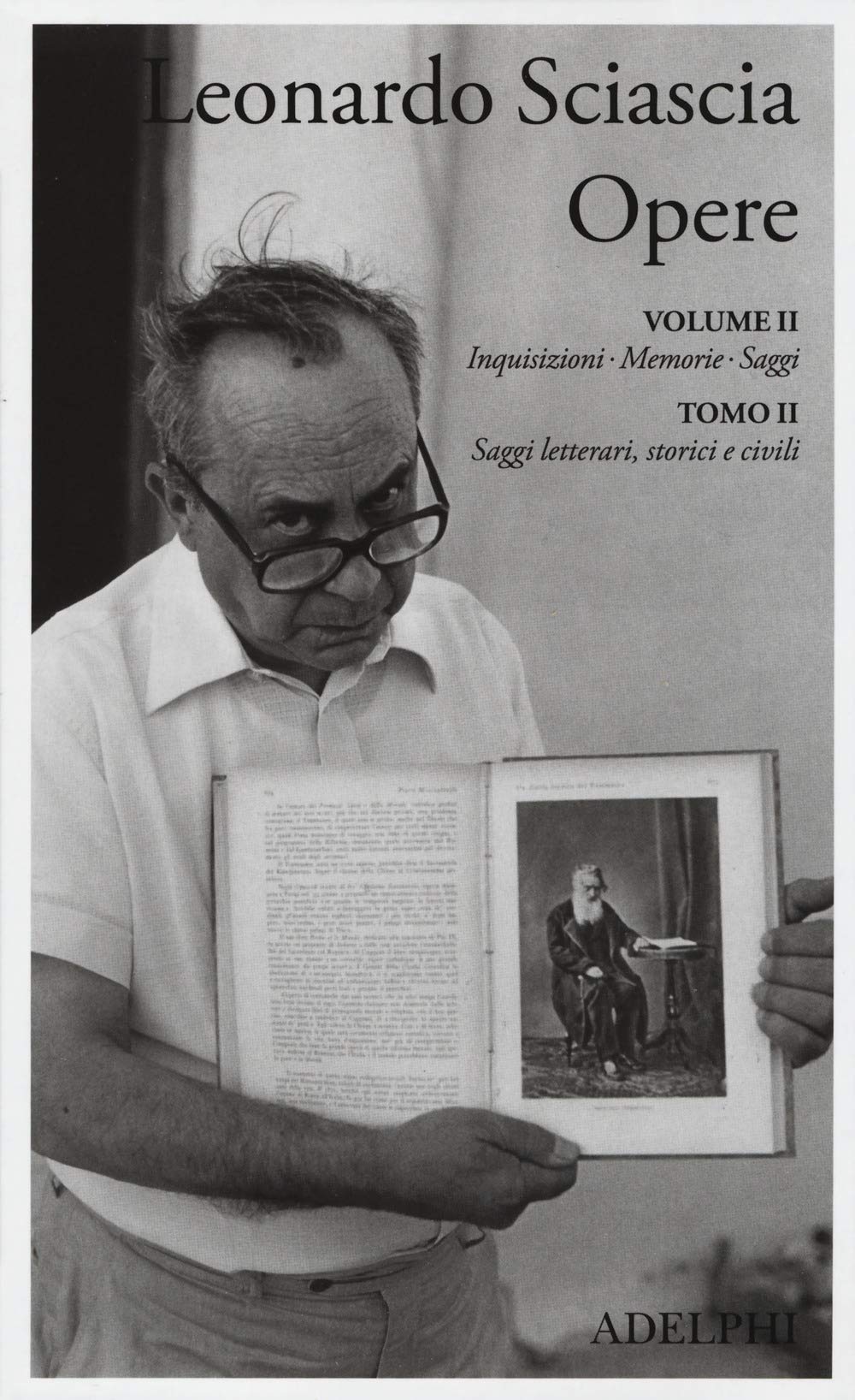 OPERE. VOL. 2/2: INQUISIZIONI, MEMORIE, SAGGI. SAGGI LETTERARI, STORICI E CIVILI