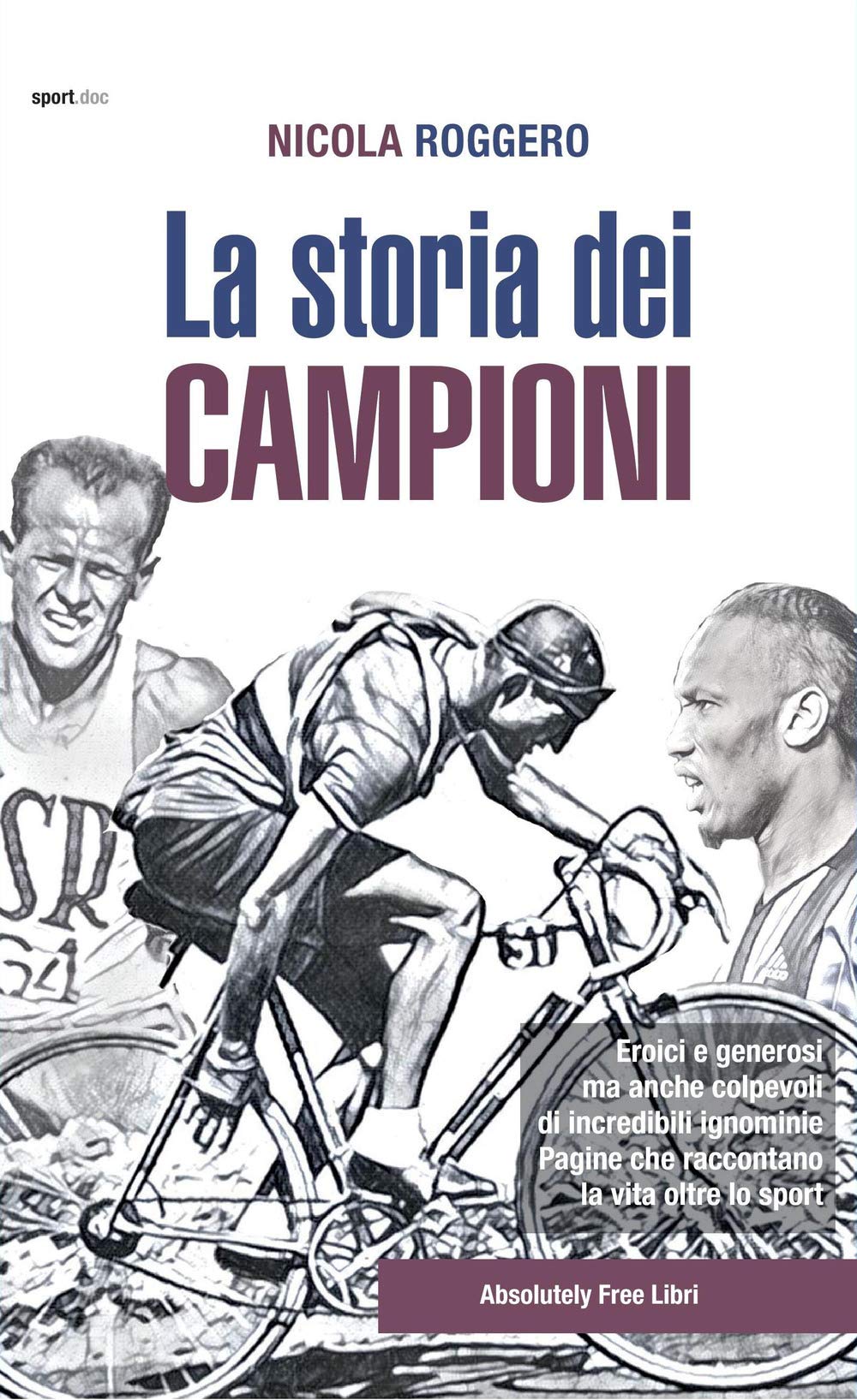 LA STORIA DEI CAMPIONI