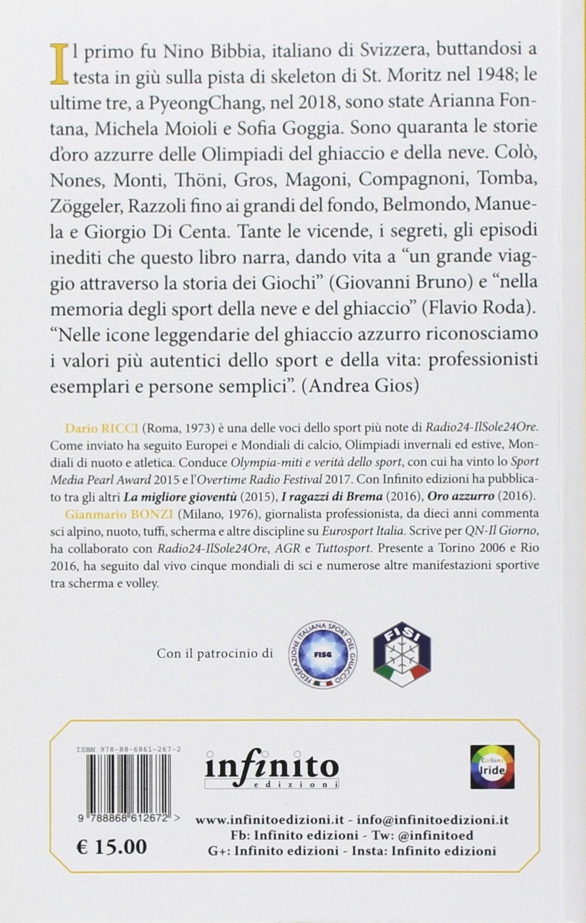 ORO BIANCO. TUTTI GLI OLIMPIONICI INVERNALI AZZURRI
