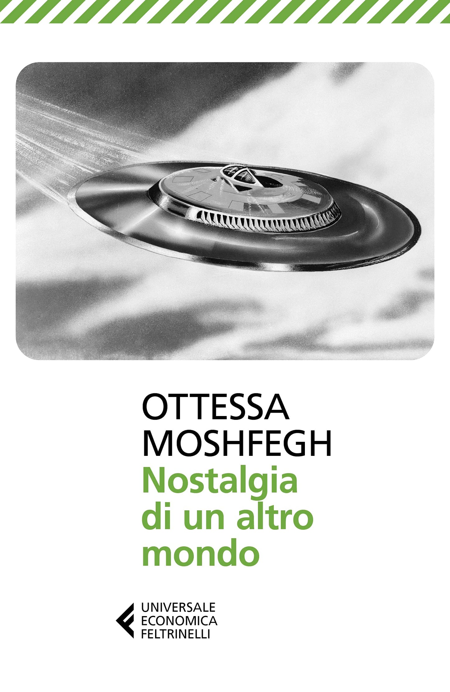 NOSTALGIA DI UN ALTRO MONDO