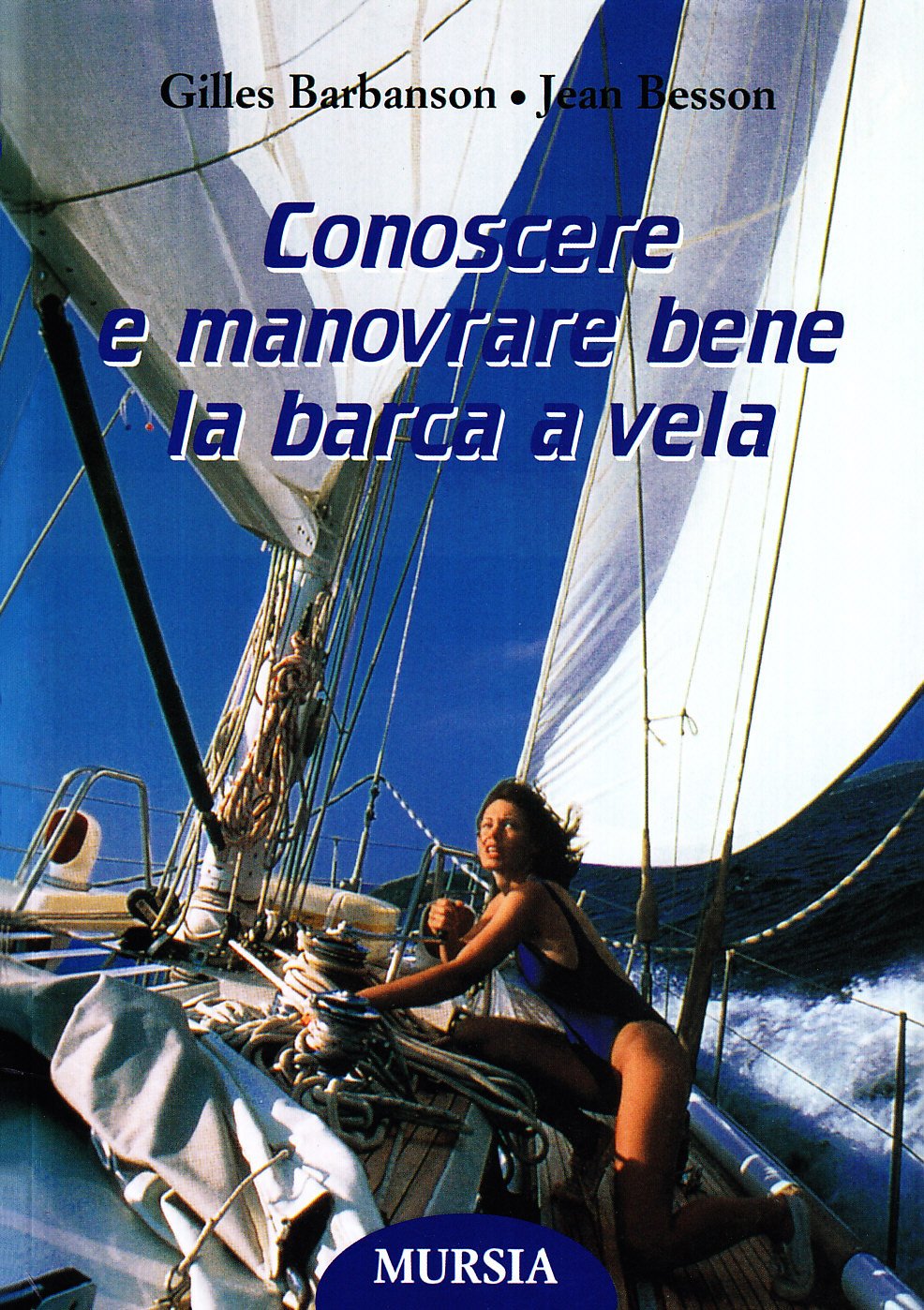 CONOSCERE E MANOVRARE BENE LA BARCA A VELA