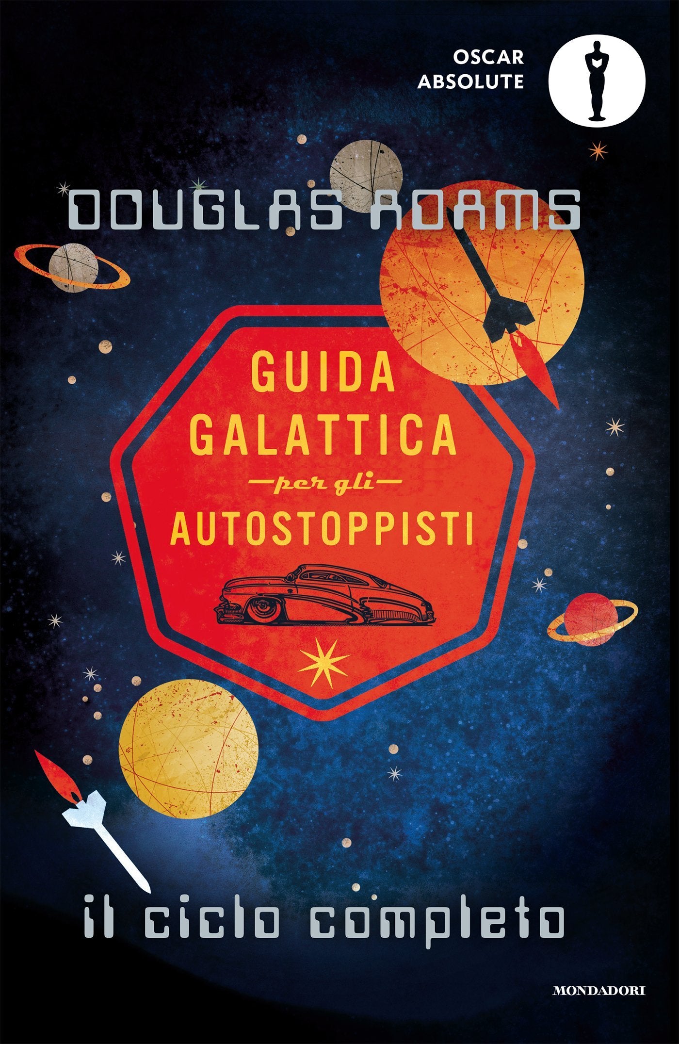 GUIDA GALATTICA PER GLI AUTOSTOPPISTI. IL CICLO COMPLETO