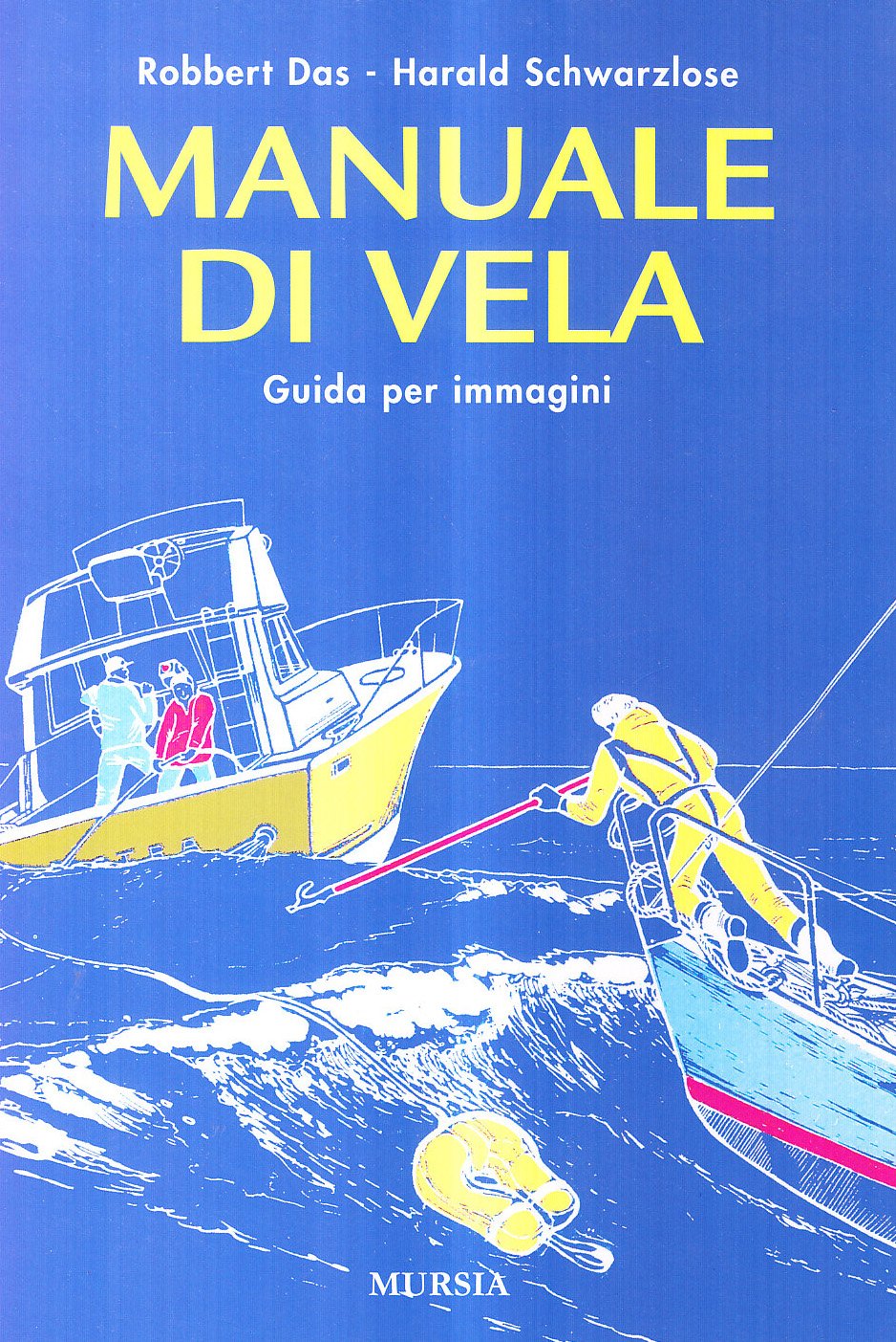 MANUALE DI VELA. GUIDA PER IMMAGINI