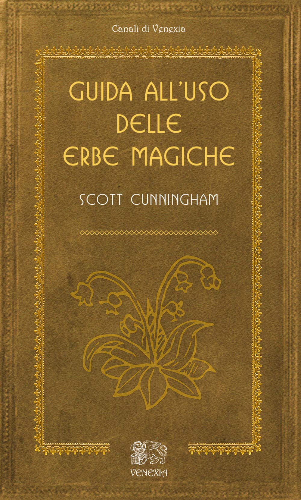 GUIDA ALL'USO DELLE ERBE MAGICHE