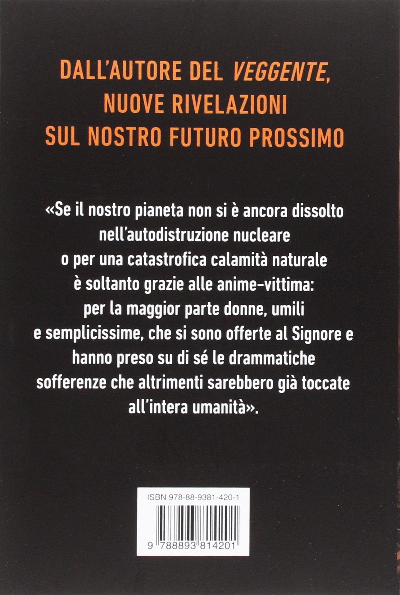 LE VEGGENTI. LE PROFEZIE DELLE ANIME-VITTIMA CHE SALVANO IL MONDO