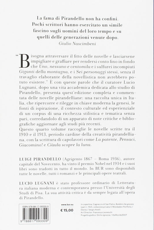 TUTTE LE NOVELLE. VOL. 4: 1910-1913: PENSACI, GIACOMINO!, LA PATENTE, CIÀULA SCOPRE LA LUNA E ALTRE NOVELLE