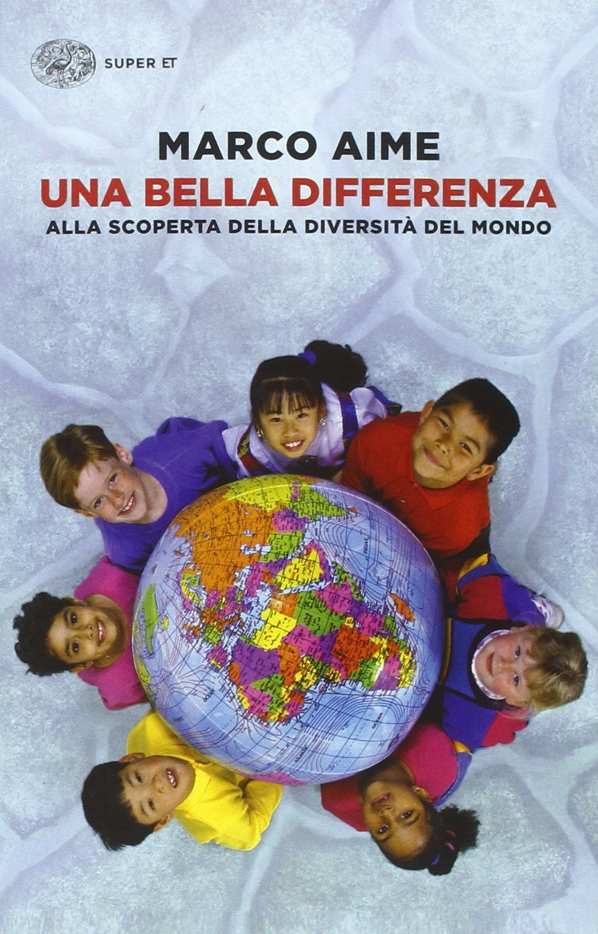 UNA BELLA DIFFERENZA. ALLA SCOPERTA DELLA DIVERSITÀ DEL MONDO