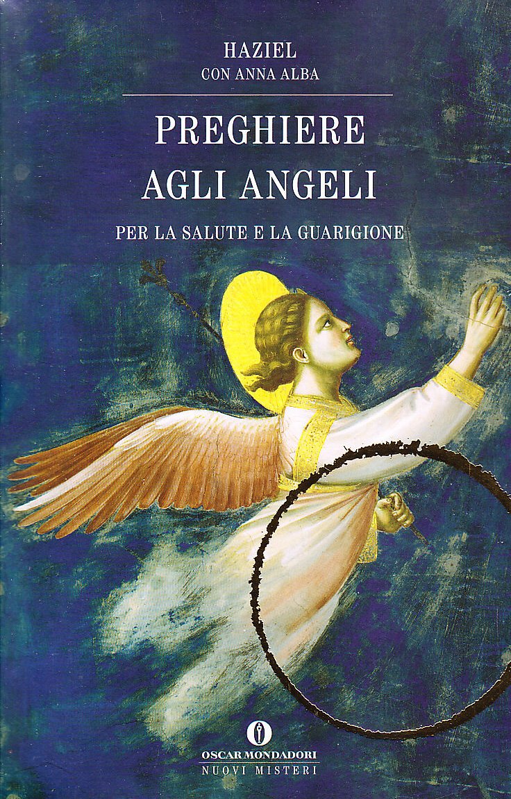 PREGHIERE AGLI ANGELI. IL NOSTRO ANGELO CUSTODE