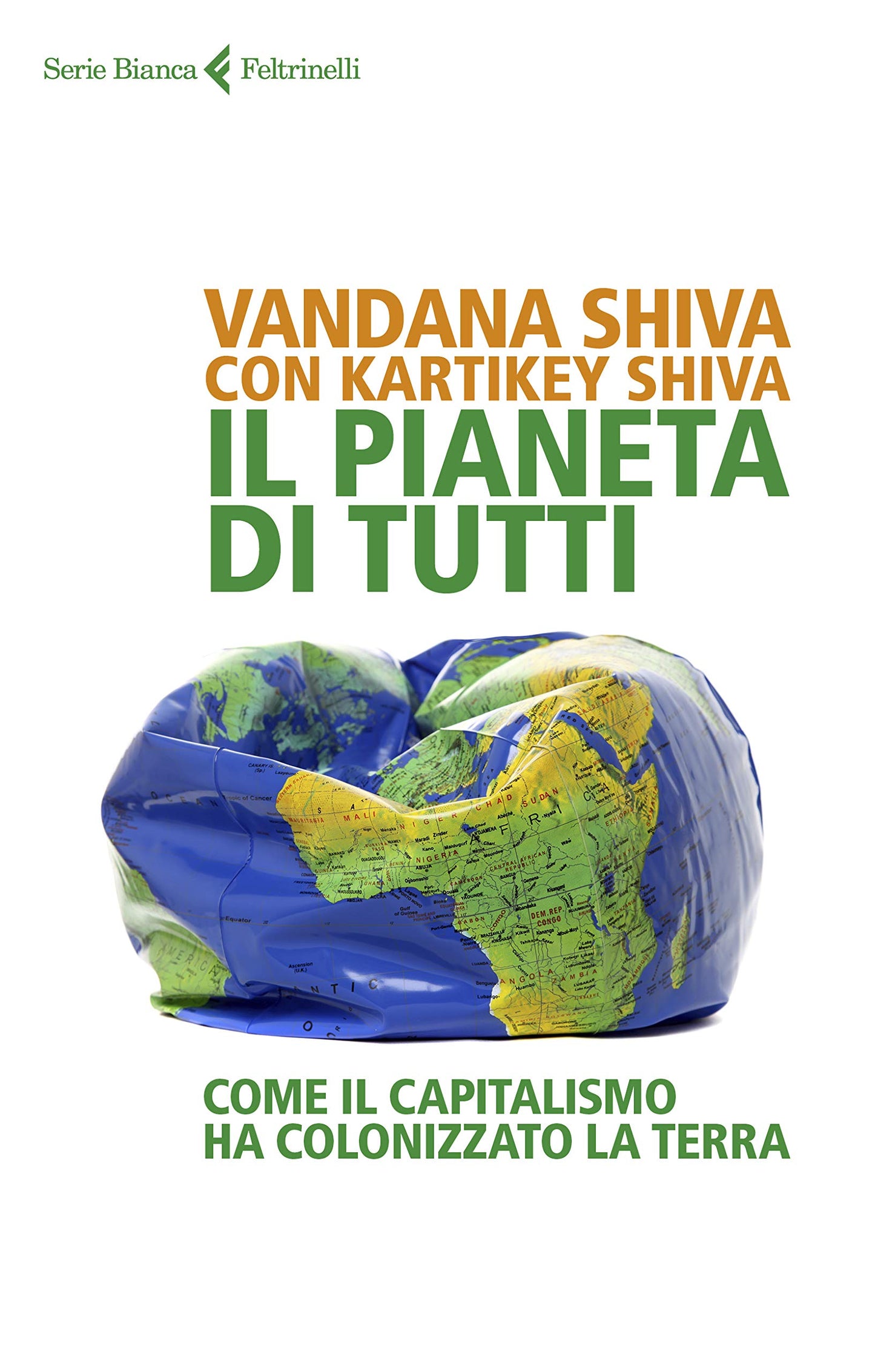 IL PIANETA DI TUTTI. COME IL CAPITALISMO HA COLONIZZATO LA TERRA