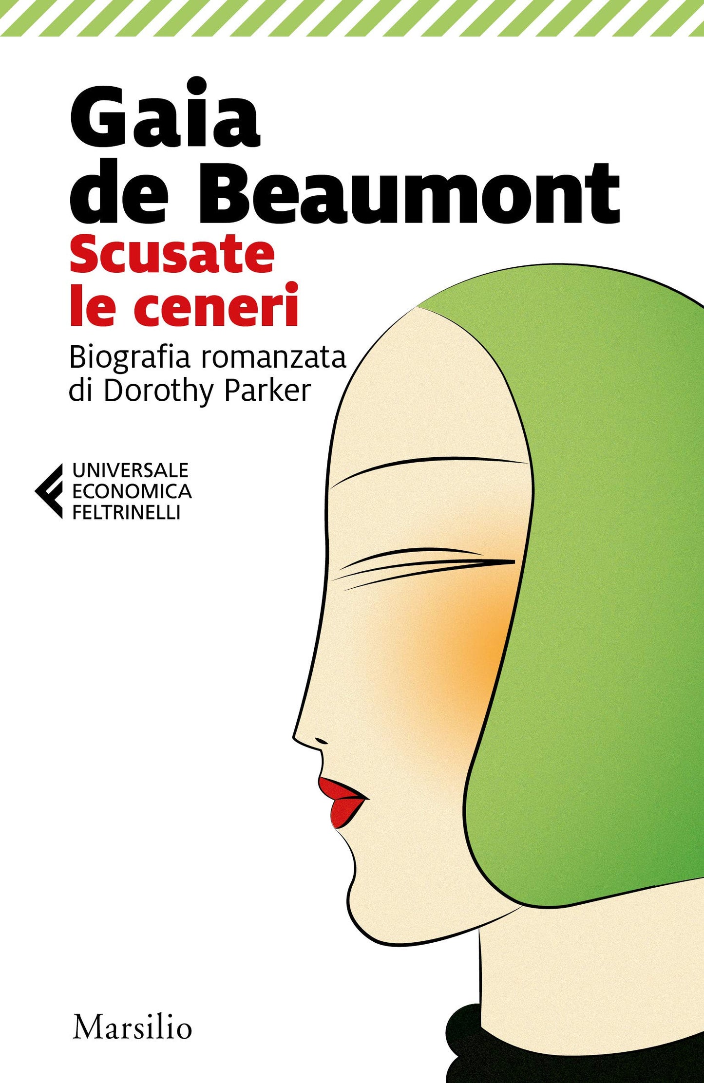 SCUSATE LE CENERI. Biografia romanzata di dorothy parker.