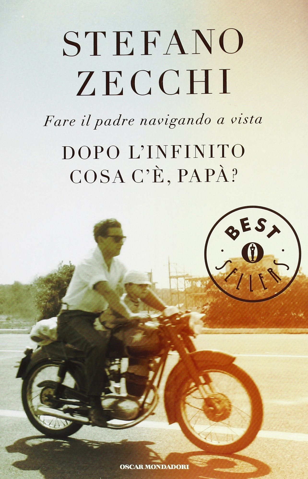 DOPO L'INFINITO COSA C'È, PAPÀ? FARE IL PADRE NAVIGANDO A VISTA
