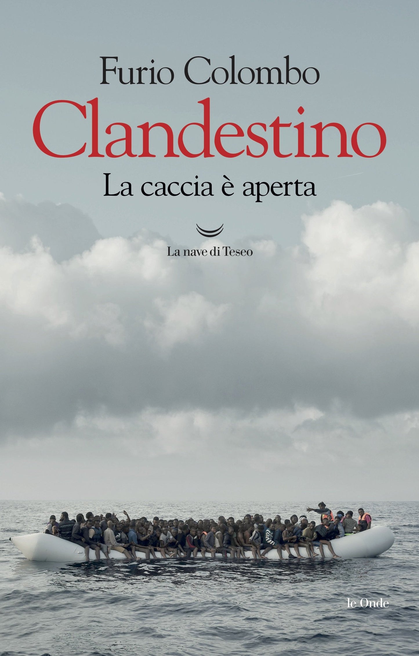 CLANDESTINO. LA CACCIA È APERTA