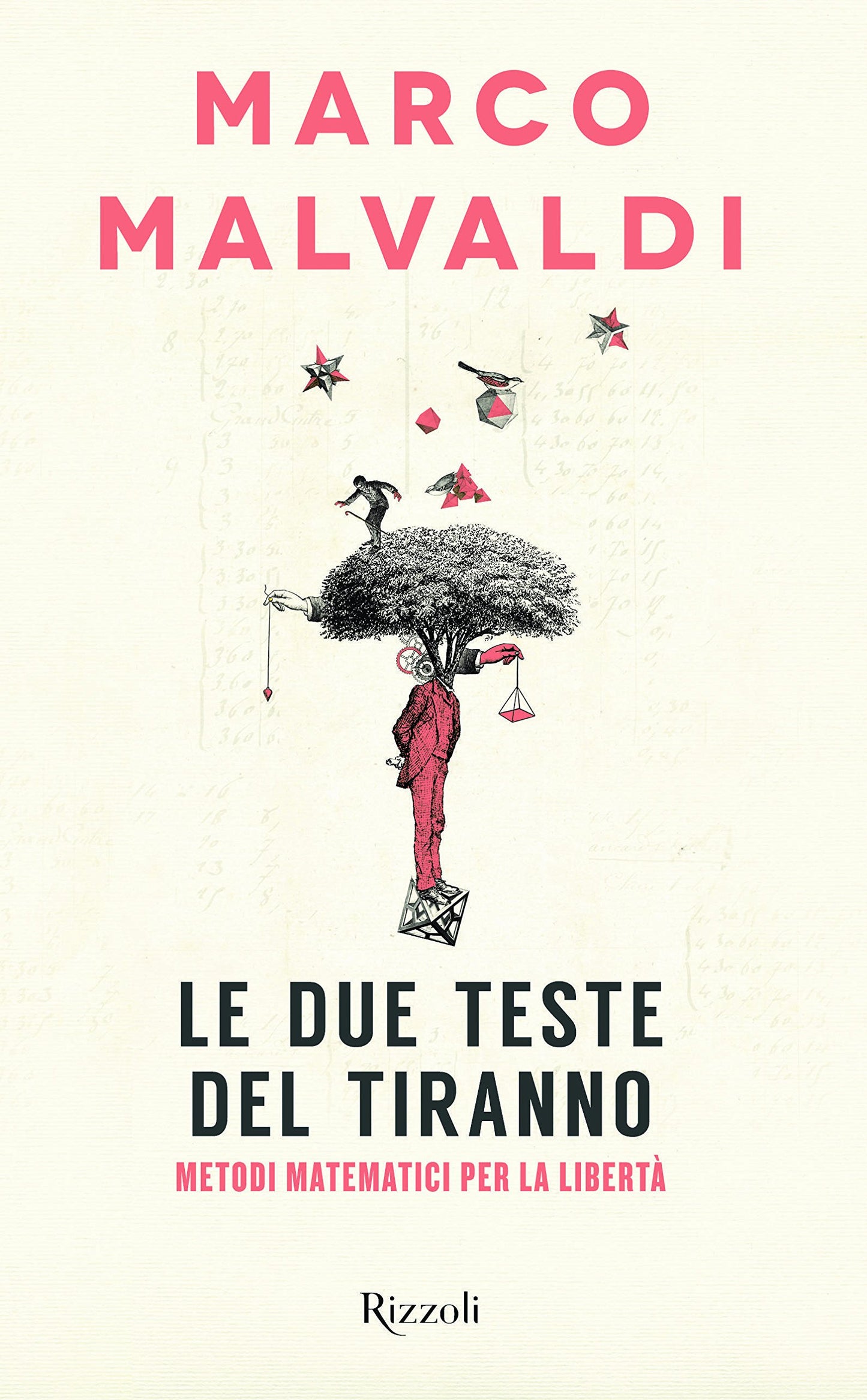 LE DUE TESTE DEL TIRANNO. METODI MATEMATICI PER LA LIBERTÀ
