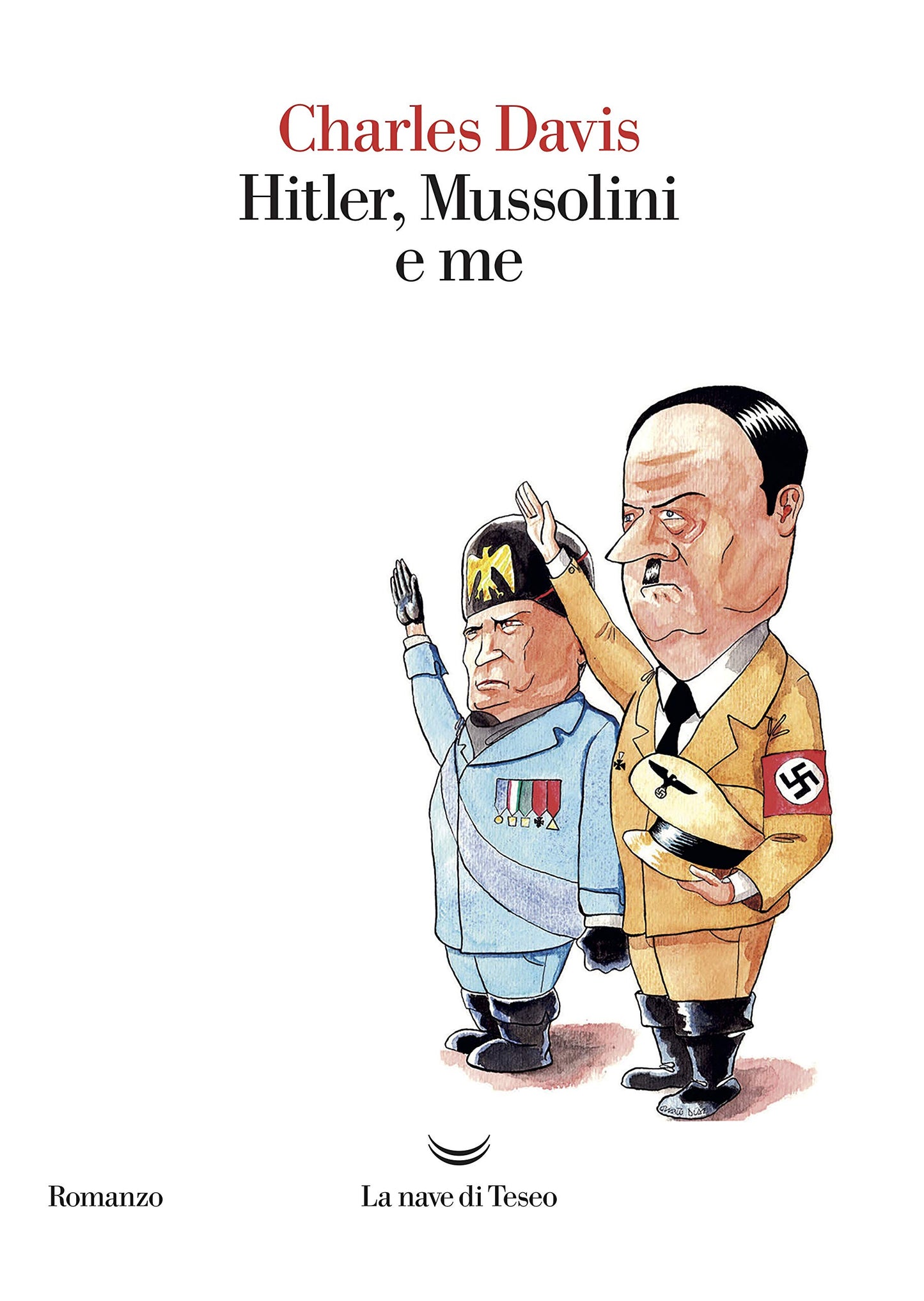 HITLER, MUSSOLINI E ME