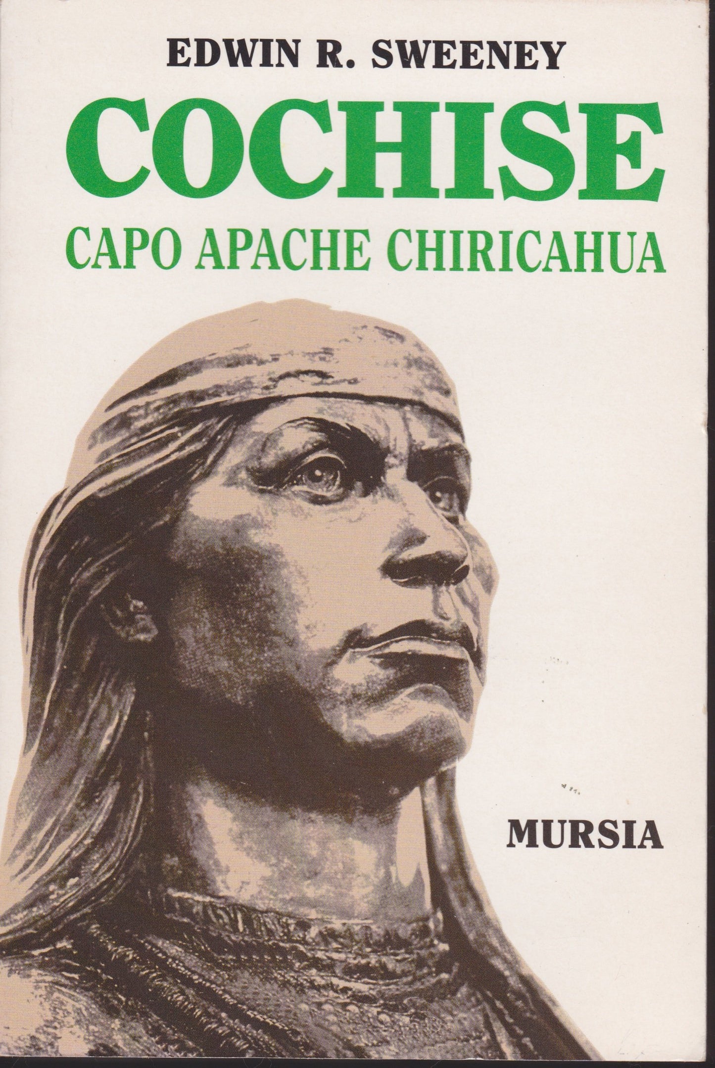 COCHISE. CAPO APACHE CHIRICAHUA