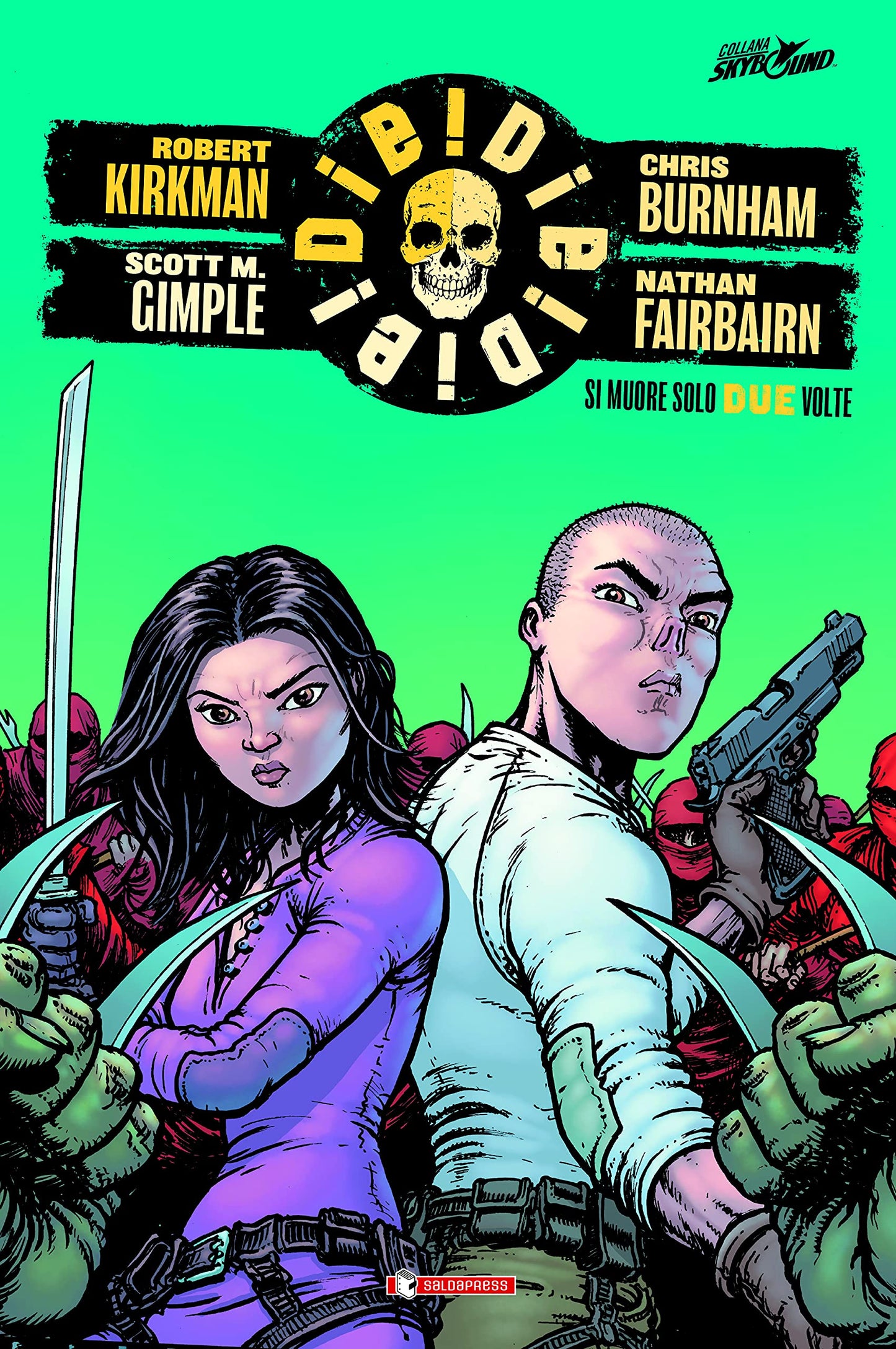 DIE! DIE! DIE! VOL. 2: SI MUORE SOLO DUE VOLTE