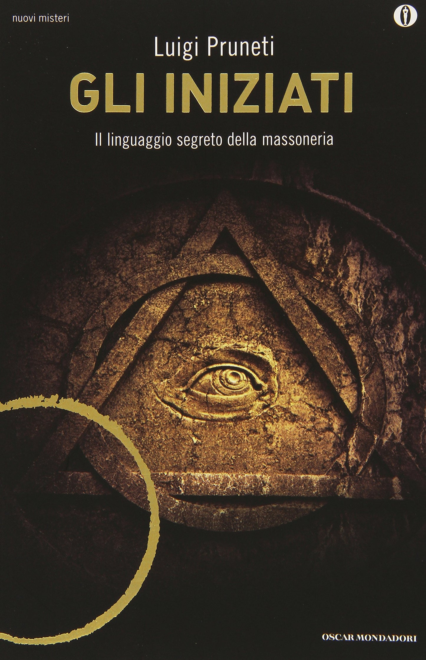 GLI INIZIATI. IL LINGUAGGIO SEGRETO DELLA MASSONERIA