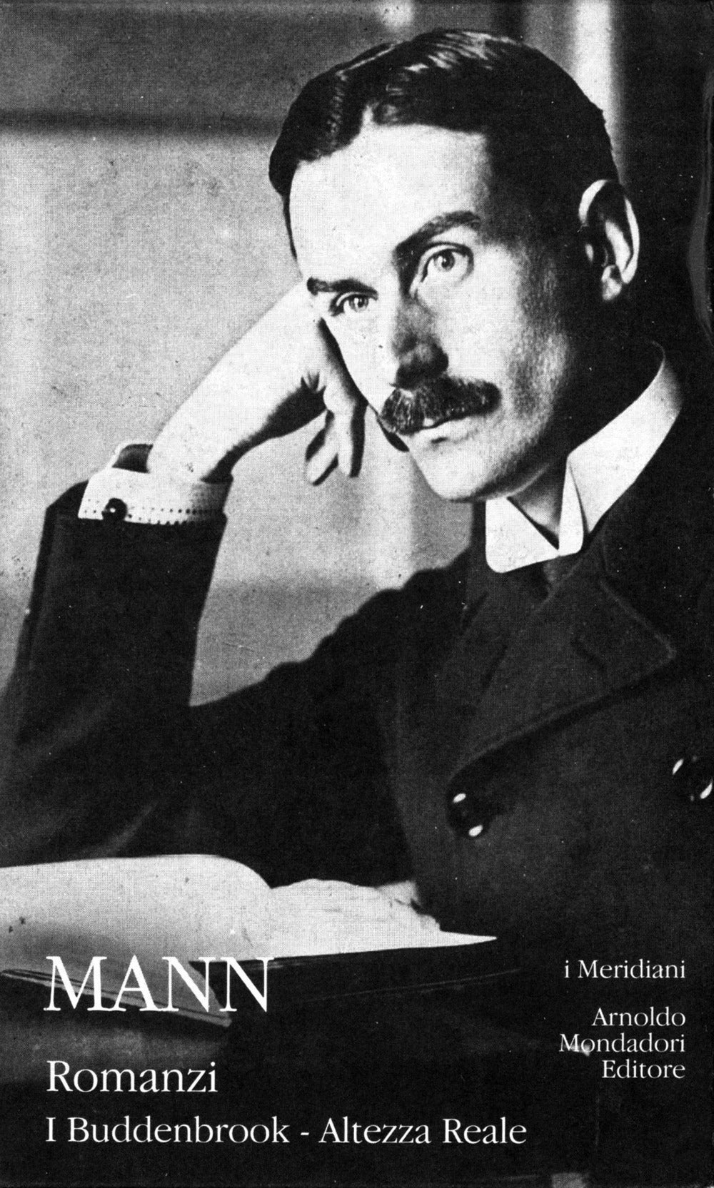 THOMAS MANN - ROMANZI VOL. I