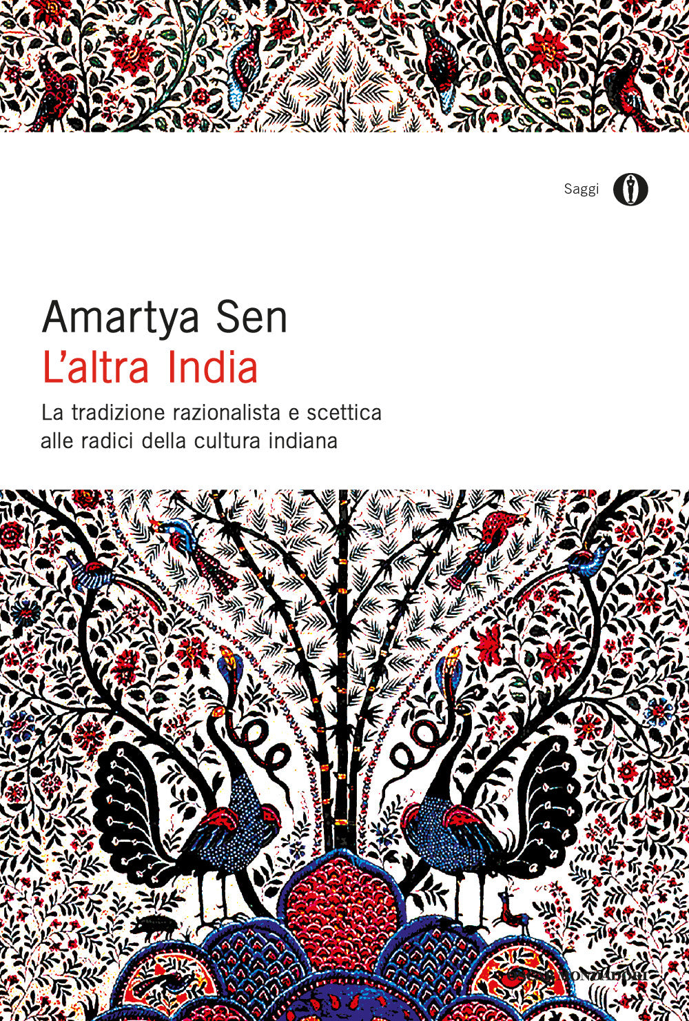 L'ALTRA INDIA. LA TRADIZIONE RAZIONALISTA E SCETTICA ALLE RADICE DELLA CULTURA INDIANA