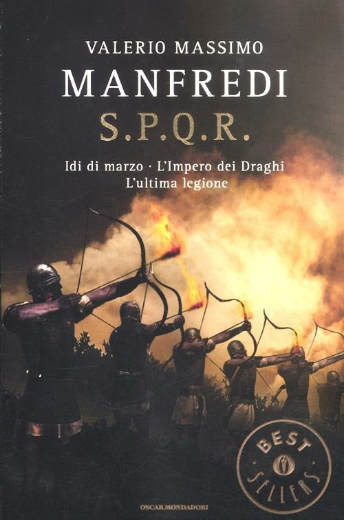 S.P.Q.R.: IDI DI MARZO-L'IMPERO DEI DRAGHI-L'ULTIMA LEGIONE