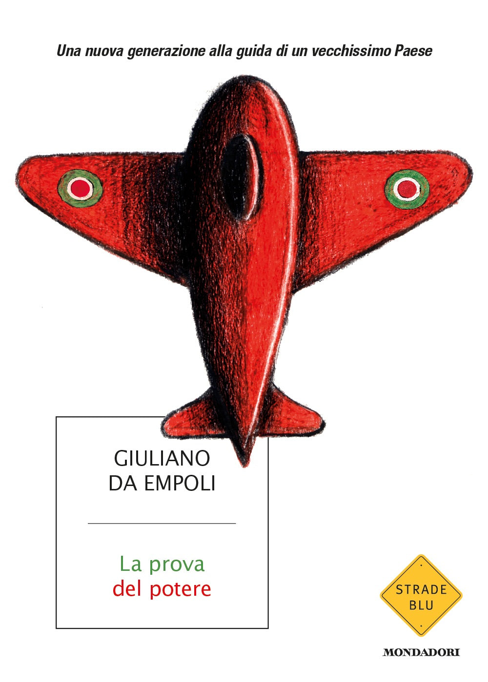 LA PROVA DEL POTERE. UNA NUOVA GENERAZIONE ALLA GUIDA DI UN VECCHISSIMO PAESE