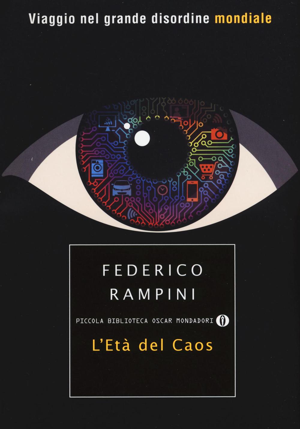 L'ETÀ DEL CAOS. VIAGGIO NEL GRANDE DISORDINE MONDIALE
