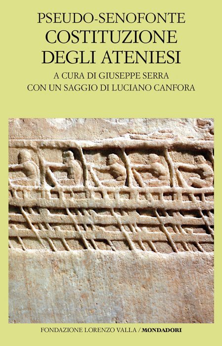 COSTITUZIONE DEGLI ATENIESI. A cura di Giuseppe Serra.Con un saggio di Luciano Canfora