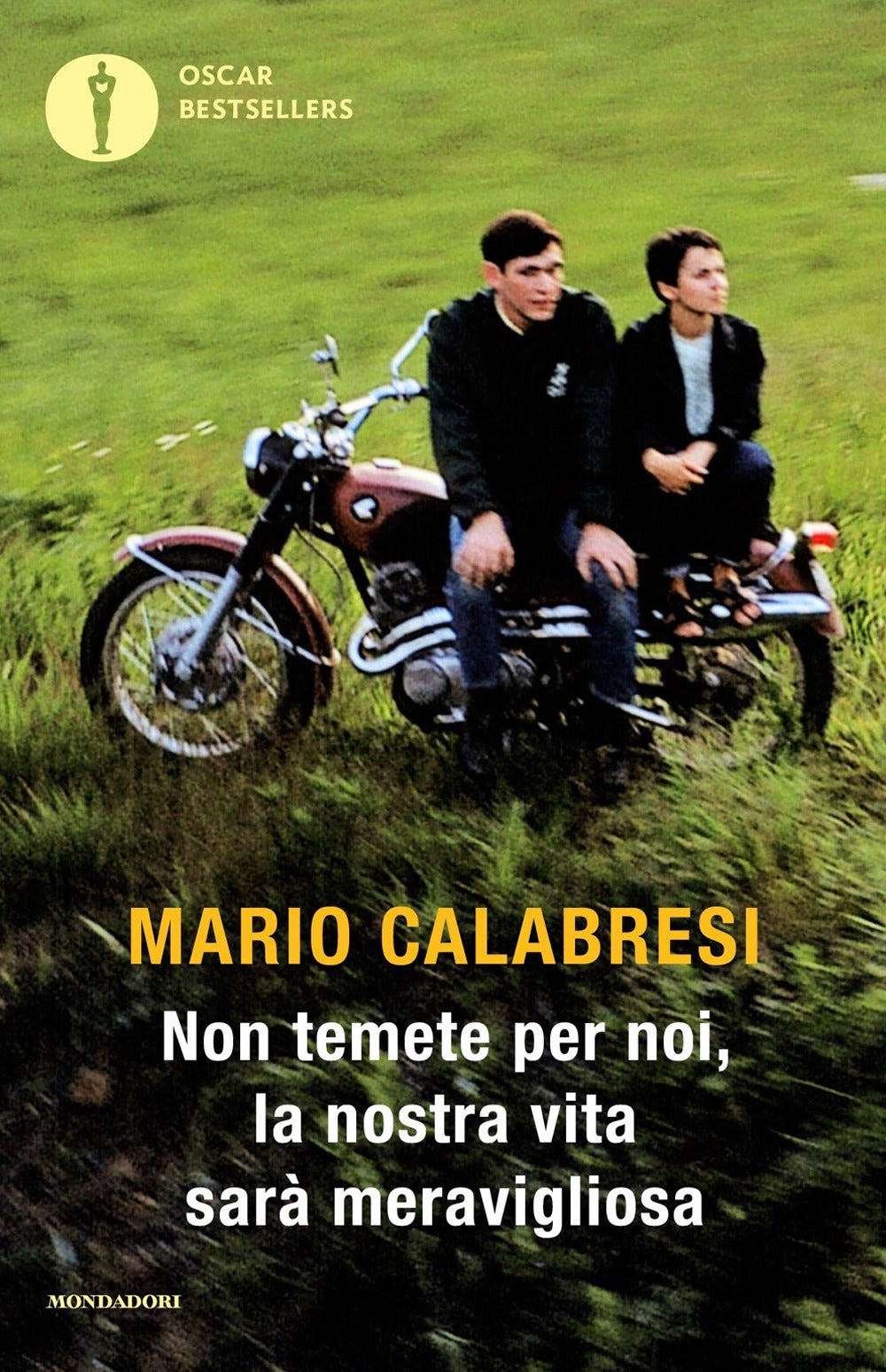 NON TEMETE PER NOI, LA NOSTRA VITA SARÀ MERAVIGLIOSA