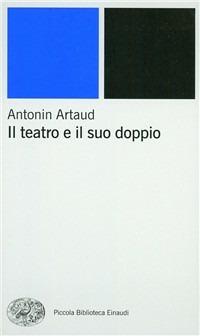 IL TEATRO E IL SUO DOPPIO