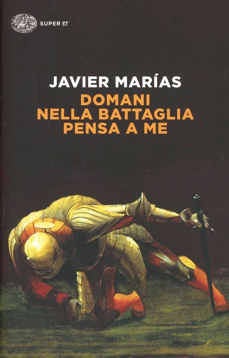DOMANI NELLA BATTAGLIA PENSA A ME