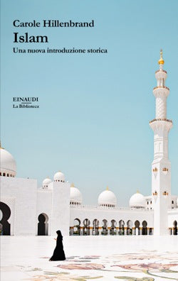 ISLAM. UNA NUOVA INTRODUZIONE STORICA