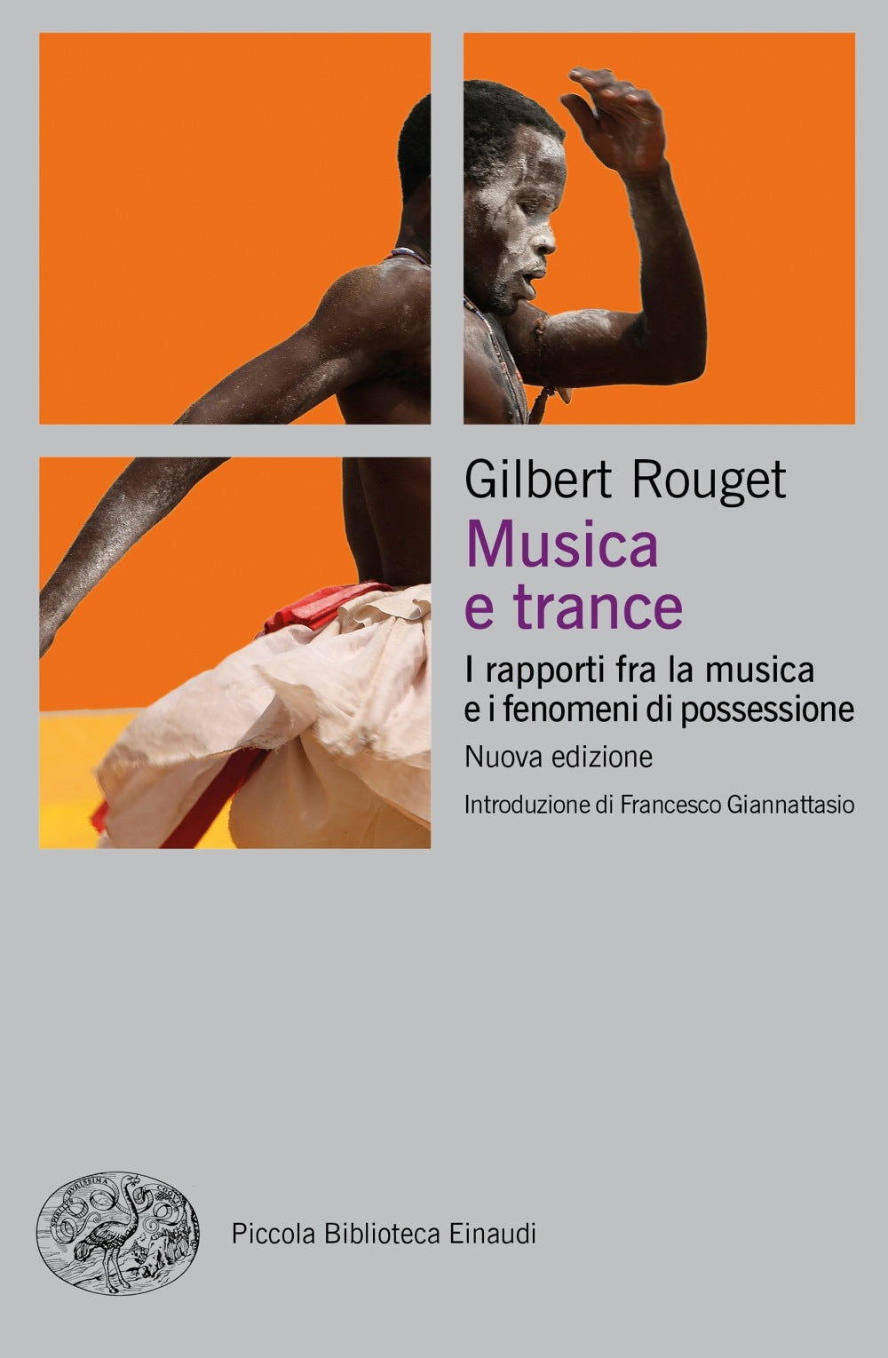 MUSICA E TRANCE. I RAPPORTI FRA LA MUSICA E I FENOMENI DI POSSESSIONE. NUOVA EDIZ.