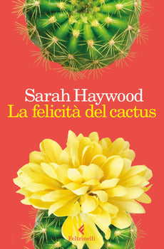 LA FELICITÀ DEL CACTUS