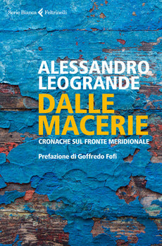 DALLE MACERIE. CRONACHE SUL FRONTE MERIDIONALE