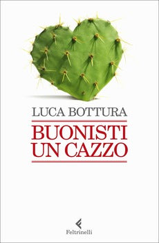 BUONISTI UN CAZZO