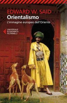 ORIENTALISMO. L'IMMAGINE EUROPEA DELL'ORIENTE