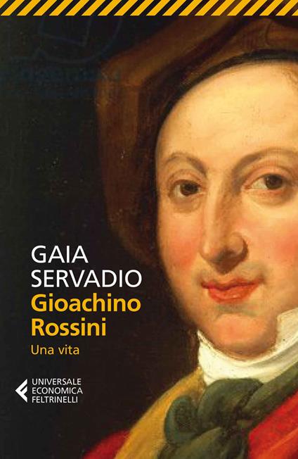 GIOACHINO ROSSINI. UNA VITA