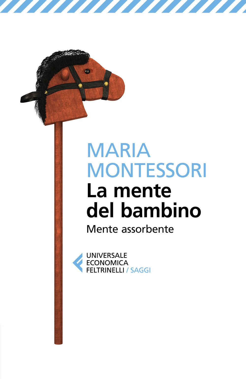 LA MENTE DEL BAMBINO. Mente assorbente